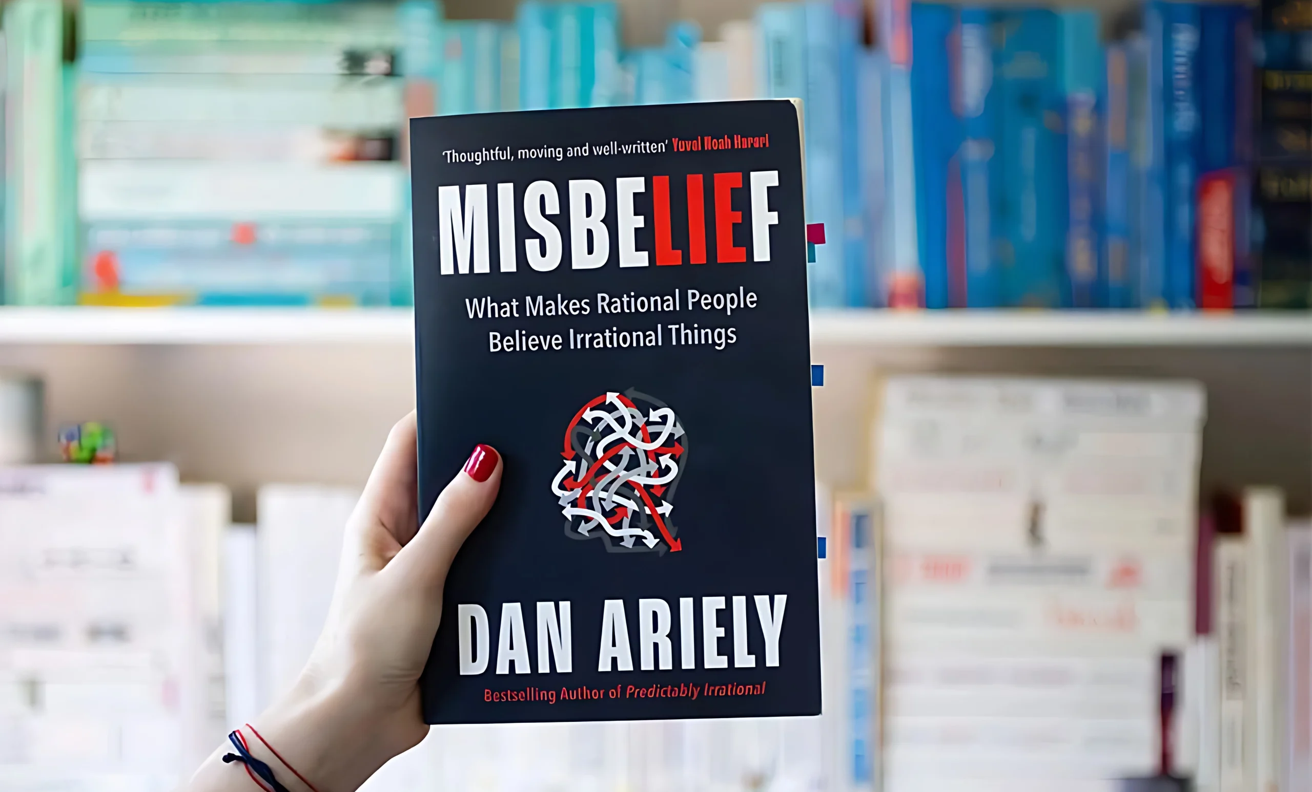 خلاصه کتاب: کج باوری (Misbelief) اثر دن آریلی